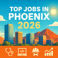 Top Jobs of 2026 in the Phoenix Metro Area